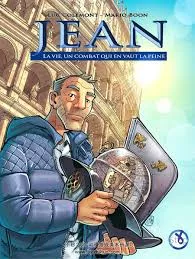 Jean : la vie, un combat qui en vaut la peine.
