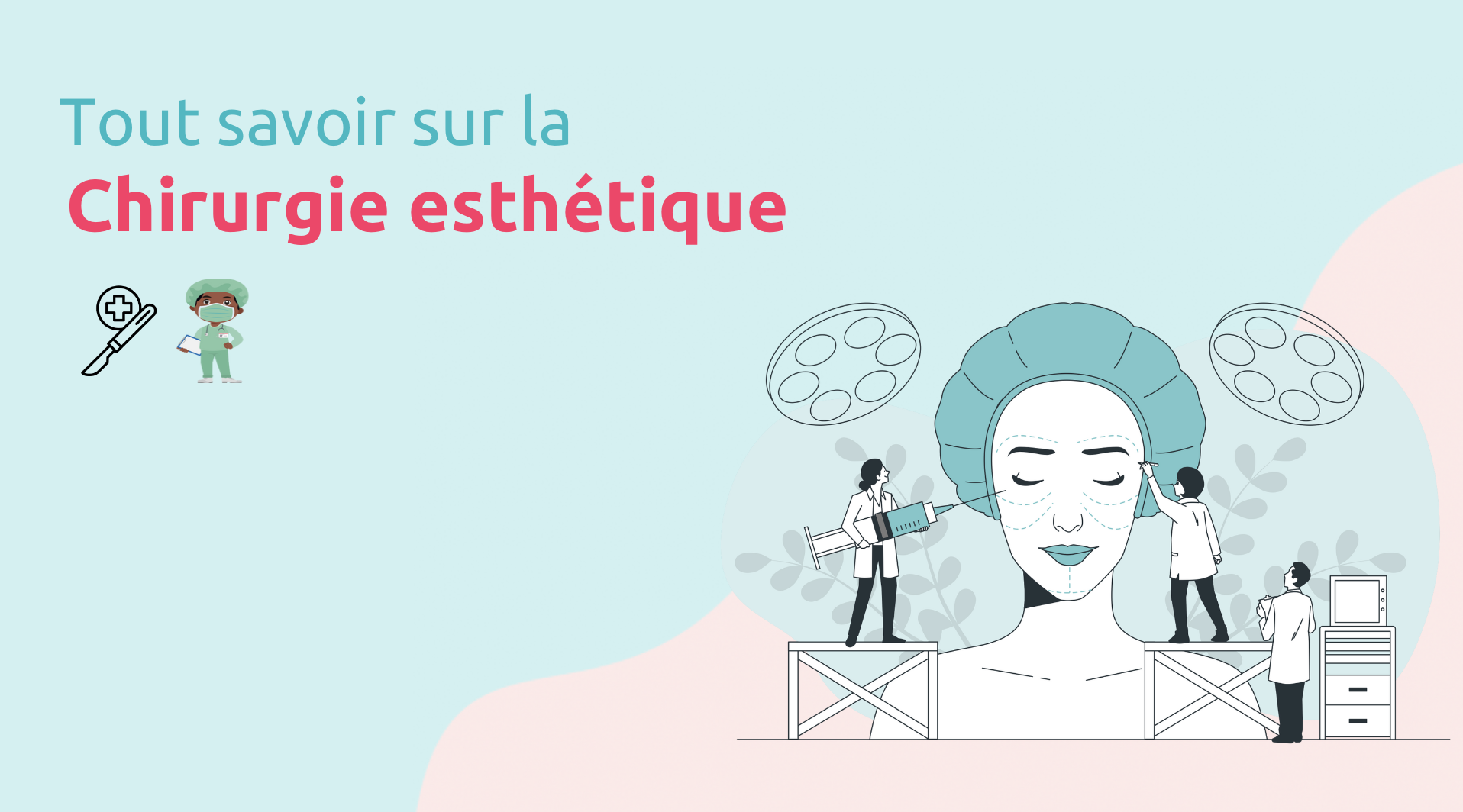 Tout savoir sur la chirurgie esthétique