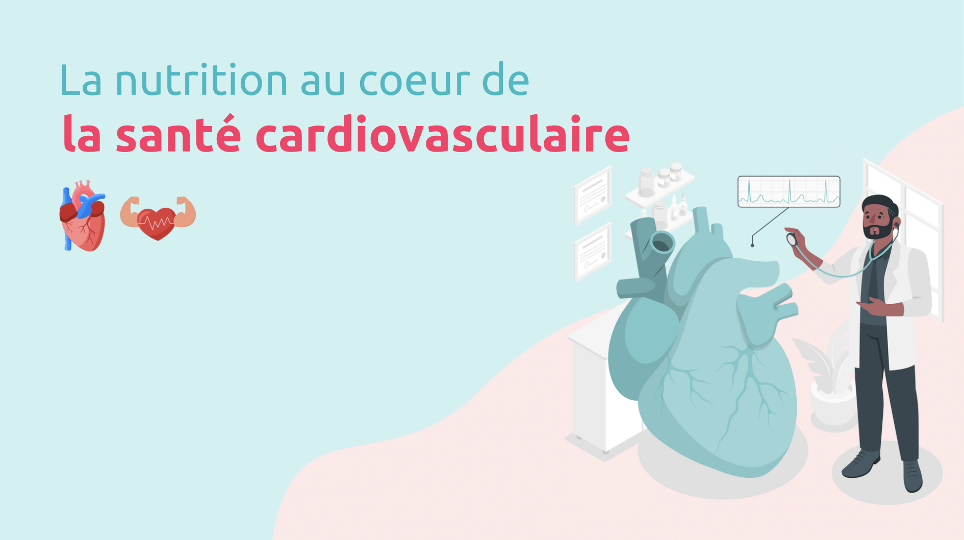 La nutrition au cœur de la santé cardiovasculaire