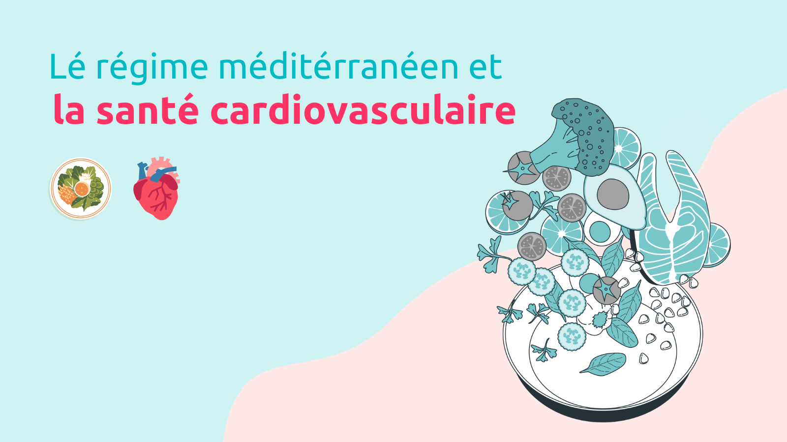 Le régime méditerranéen et la santé cardiovasculaire