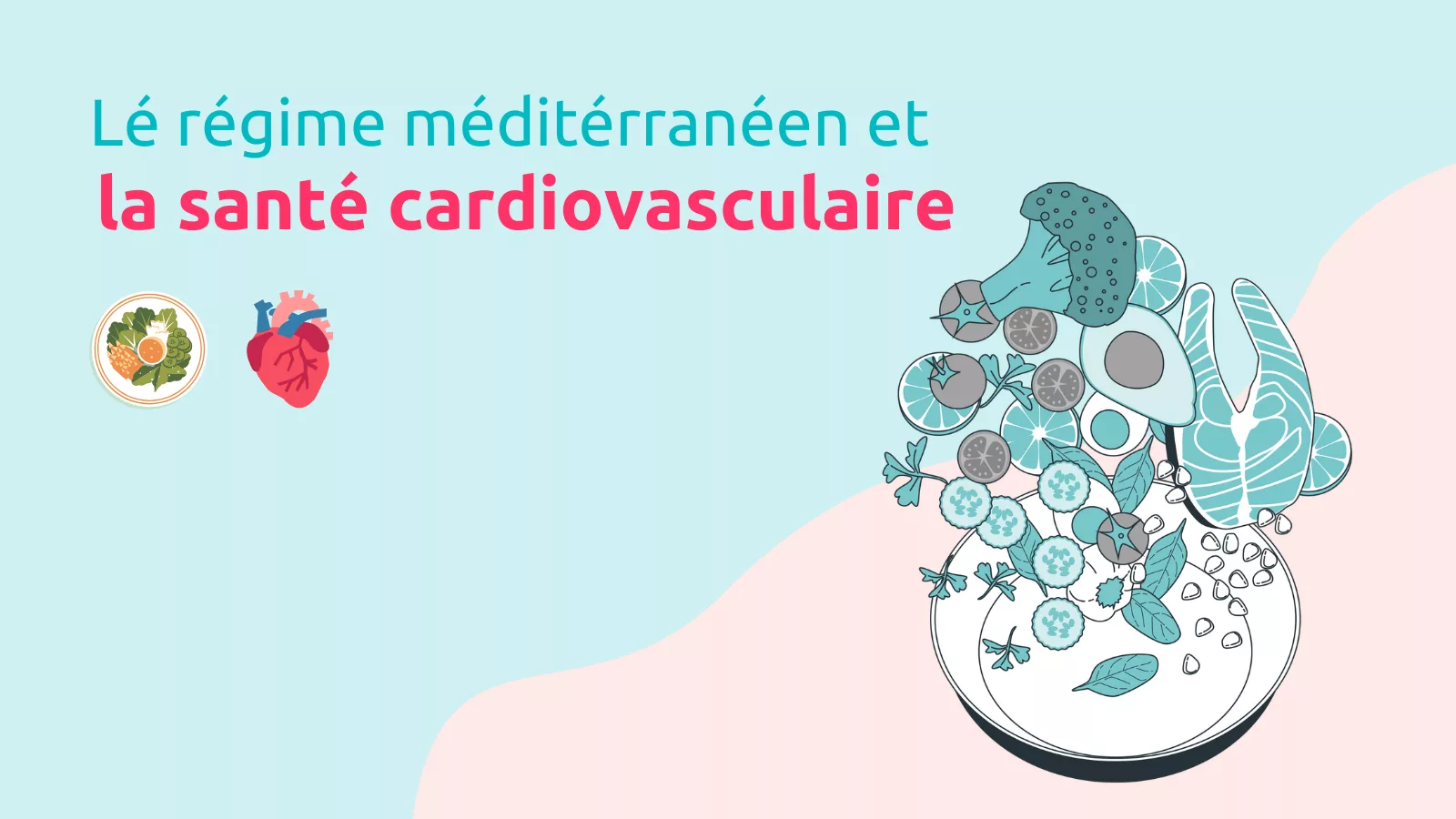 Le régime méditerranéen et la santé cardiovasculaire