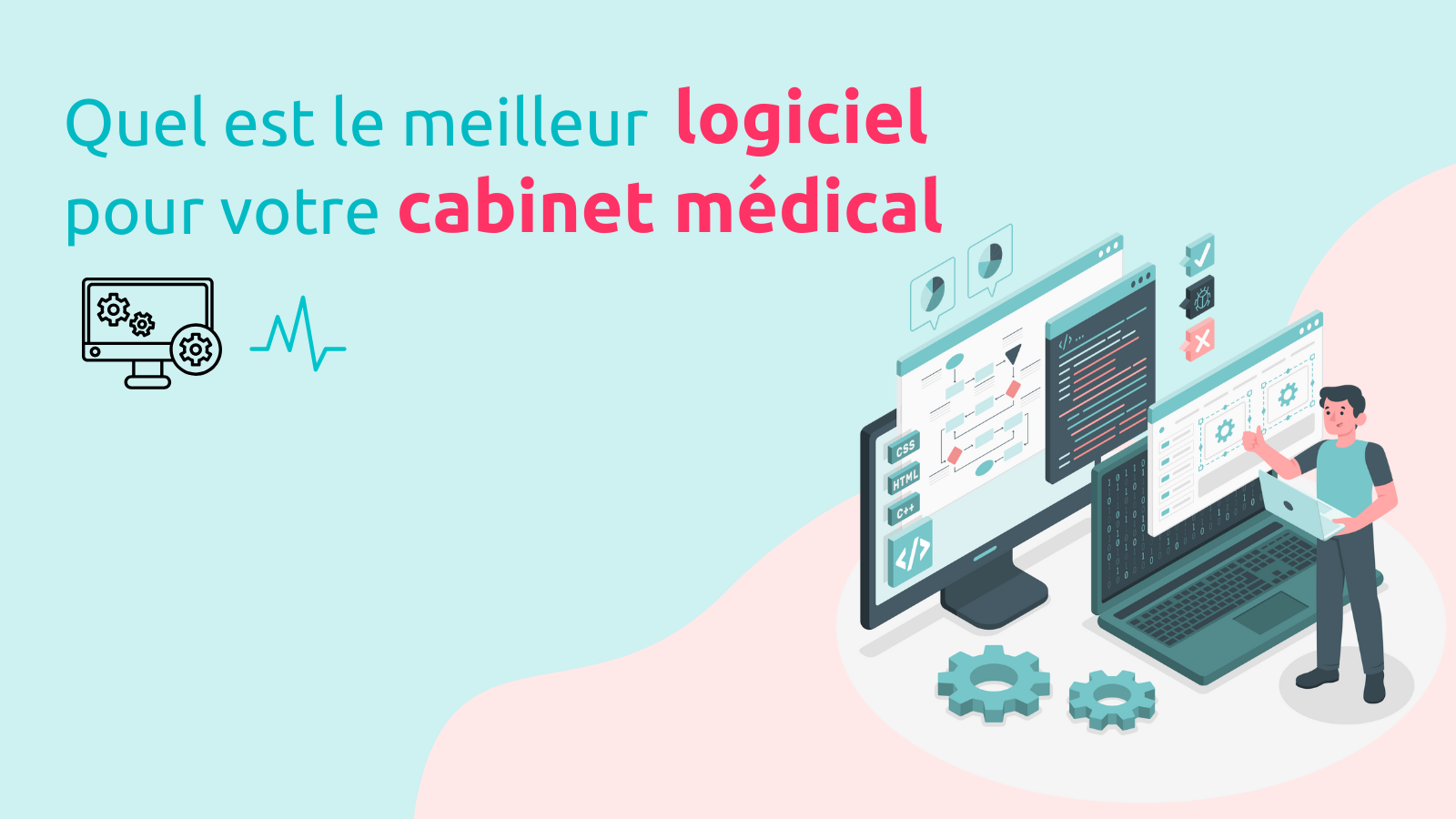 Quel est le meilleur logiciel pour votre cabinet médical ?