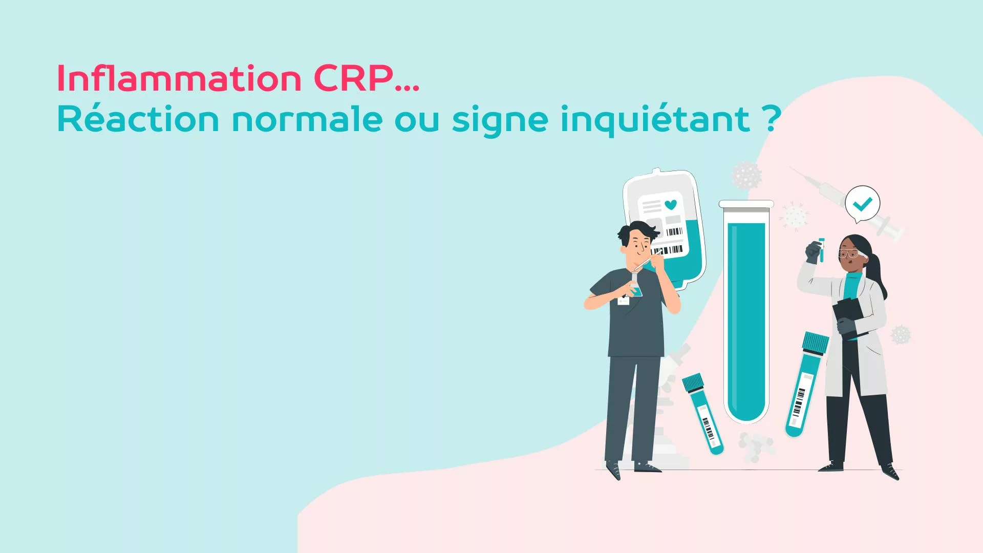 CRP élevée : ce que vos résultats de prise de sang révèlent