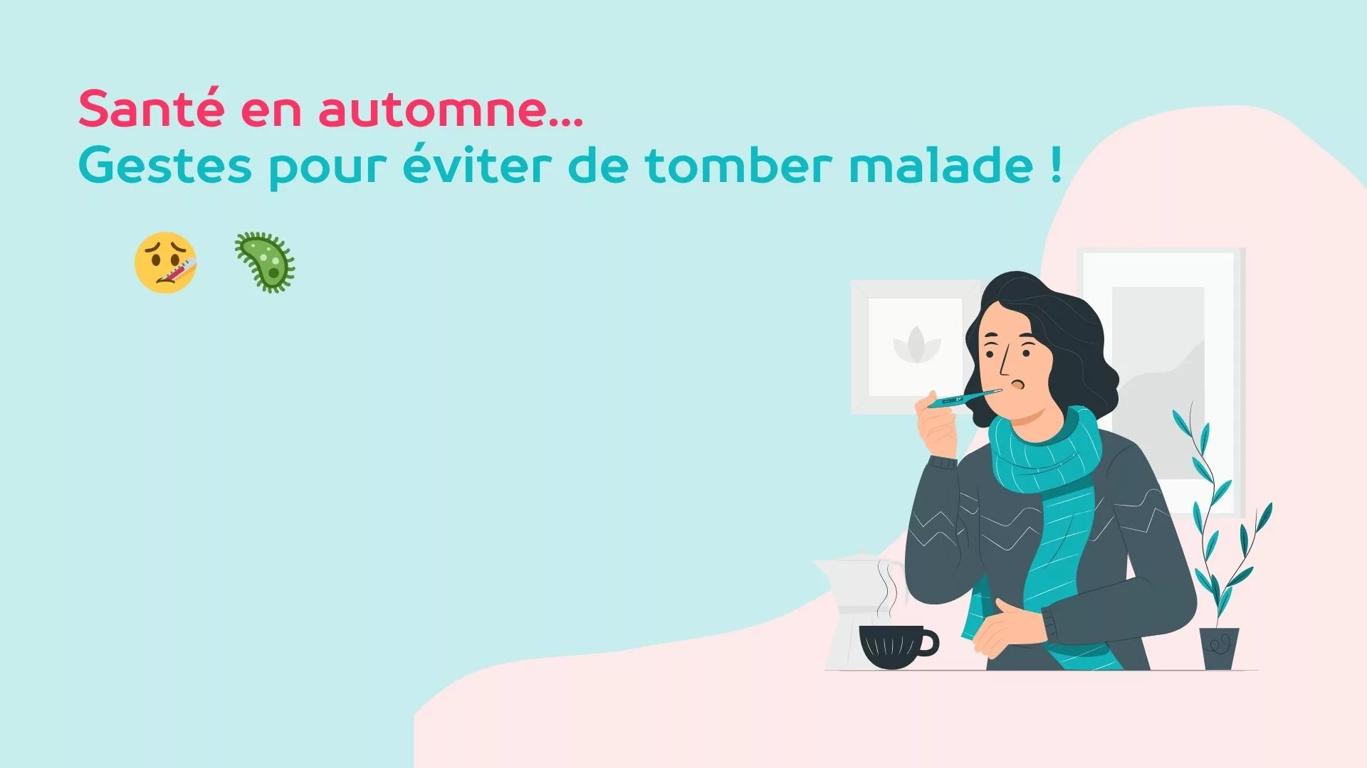 Santé en automne : les gestes essentiels pour éviter rhumes, virus et infections