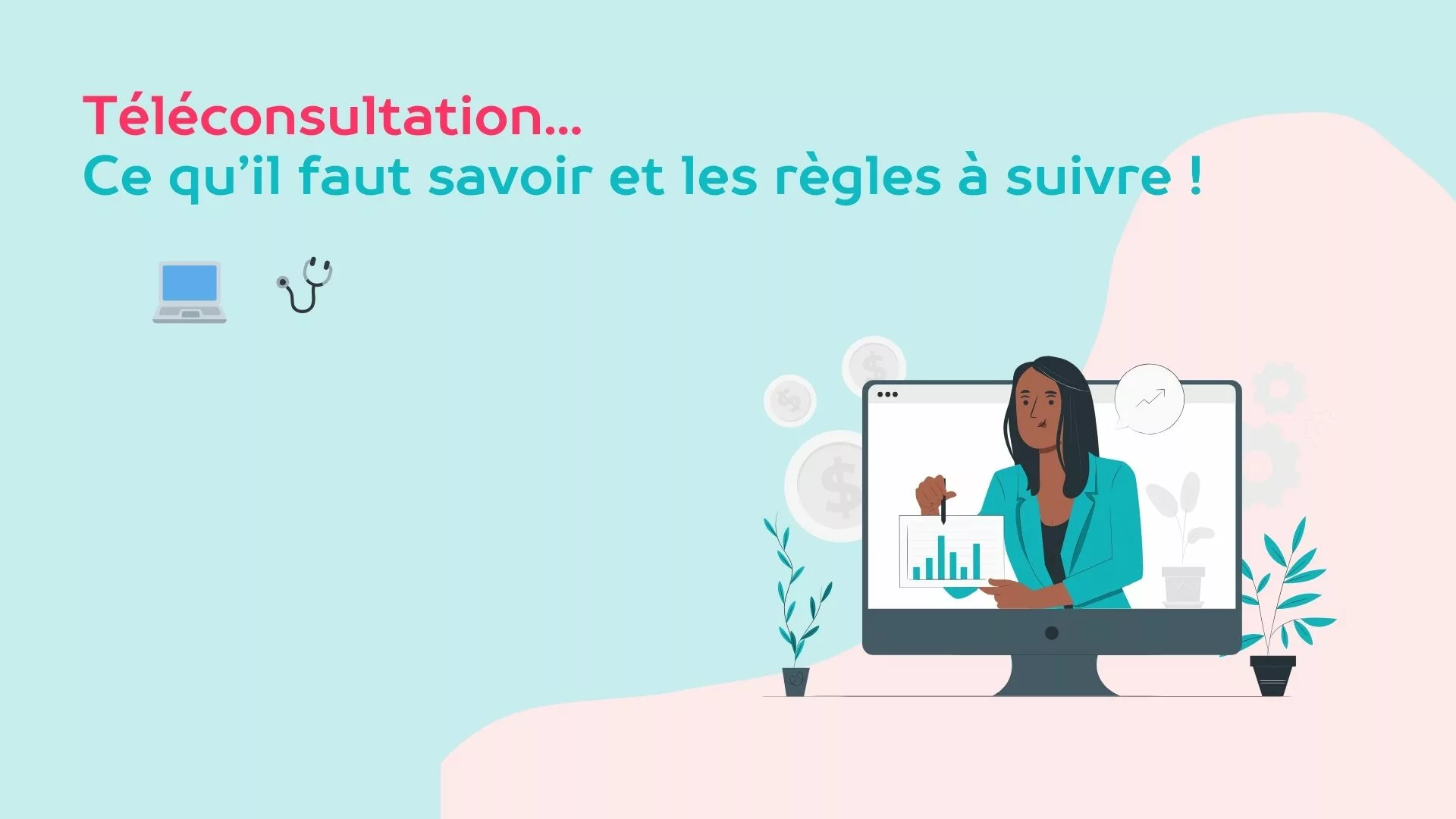Les règles à suivre pour faire de la téléconsultation