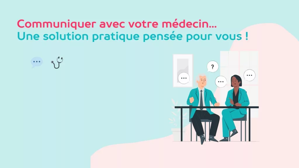 Questions médicales et renouvellements : échangez directement avec votre médecin
